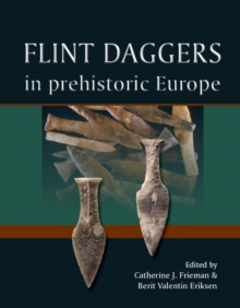 Flint Daggers in Prehistoric Europe