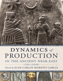 Dynamics of Production in the Ancient Near East