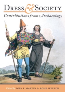 Dress and Society : Contributions from Archaeology