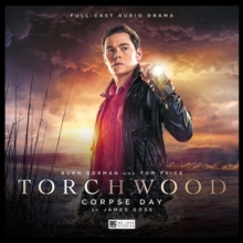 Torchwood: 15 - Corpse Day, CD-Audio Book Torchwood: 15 - Corpse Day, CD-Audio Book