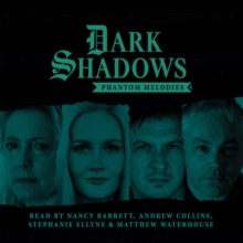 Dark Shadows - Phantom Melodies, CD-Audio Book Dark Shadows - Phantom Melodies, CD-Audio Book