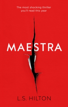 Maestra : The shocking international number one bestseller