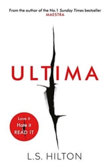 Ultima : From the bestselling author of the No.1 global phenomenon MAESTRA. Love it. Hate it. READ IT!