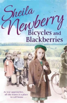 Bicycles and Blackberries : Tears and Triumphs of a Little Evacuee, Paperback Book Bicycles and Blackberries : Tears and Triumphs of a Little Evacuee, Paperback Book