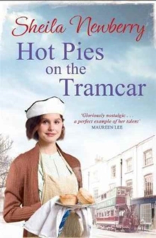 Hot Pies on the Tram Car : A heartwarming read from the Queen of Family Saga