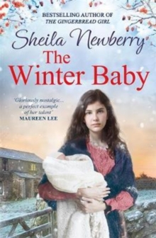 The Winter Baby : A perfect, heartwarming winter story from the Queen of Family Saga