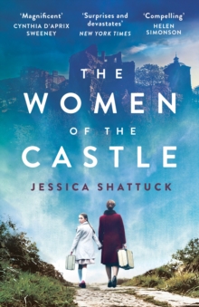The Women of the Castle : the moving New York Times bestseller for readers of ALL THE LIGHT WE CANNOT SEE, Paperback Book The Women of the Castle : the moving New York Times bestseller for readers of ALL THE LIGHT WE CANNOT SEE, Paperback Book