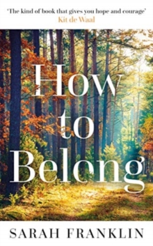 How to Belong : 'The kind of book that gives you hope and courage' Kit de Waal