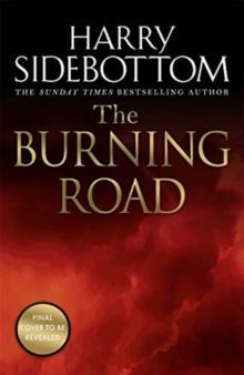 The Burning Road : The scorching new historical thriller from the Sunday Times bestseller