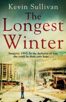 The Longest Winter : What do you do when war tears your world apart?