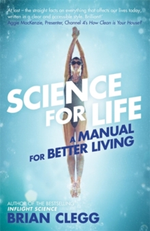 Science for Life : A Manual for Better Living, Paperback Book Science for Life : A Manual for Better Living, Paperback Book