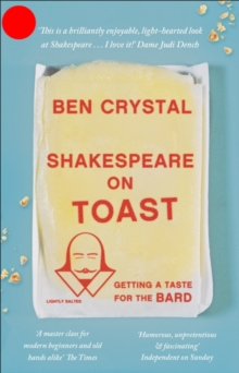 Shakespeare on Toast : Getting a Taste for the Bard