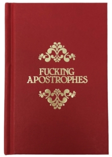 Fucking Apostrophes, Hardback Book Fucking Apostrophes, Hardback Book