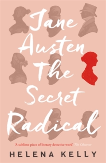 Jane Austen, the Secret Radical, Paperback Book Jane Austen, the Secret Radical, Paperback Book