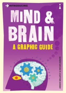 Introducing Mind and Brain : A Graphic Guide