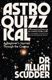 Astroquizzical : A Curious Journey Through Our Cosmic Family Tree, EPUB eBook Astroquizzical : A Curious Journey Through Our Cosmic Family Tree, EPUB eBook