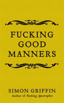 Fucking Good Manners, Hardback Book Fucking Good Manners, Hardback Book