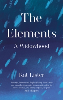 The Elements : A Widowhood