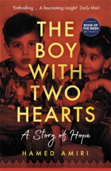 The Boy with Two Hearts : A Story of Hope