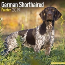 German Shorthaired Pointer Calendar 2019, Paperback Book German Shorthaired Pointer Calendar 2019, Paperback Book