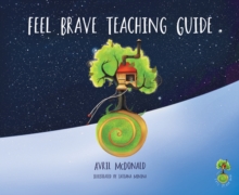 Feel Brave Teaching Guide, Undefined Book Feel Brave Teaching Guide, Undefined Book