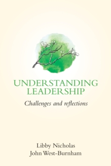 Understanding Leadership : Challenges and Reflections