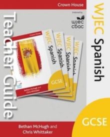 WJEC GCSE Spanish Teacher Guide, Paperback Book WJEC GCSE Spanish Teacher Guide, Paperback Book