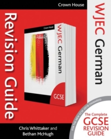 WJEC GCSE Revision Guide German, Paperback / softback Book WJEC GCSE Revision Guide German, Paperback / softback Book
