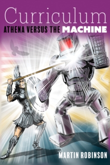 Curriculum : Athena versus the machine, Paperback / softback Book Curriculum : Athena versus the machine, Paperback / softback Book