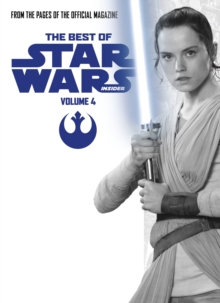 The Best of Star Wars Insider : Volume 4, Paperback Book The Best of Star Wars Insider : Volume 4, Paperback Book