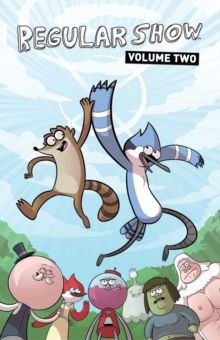 Regular Show : Vol. 2, Paperback / softback Book Regular Show : Vol. 2, Paperback / softback Book