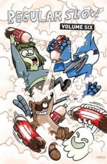 Regular Show : Vol. 6, Paperback Book Regular Show : Vol. 6, Paperback Book