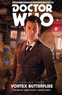 Doctor Who - The Tenth Doctor : Facing Fate Volume 2: Vortex Butterflies, Hardback Book Doctor Who - The Tenth Doctor : Facing Fate Volume 2: Vortex Butterflies, Hardback Book