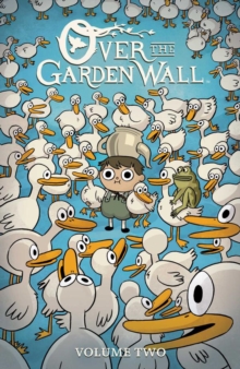 Over the Garden Wall : Vol. 2, Paperback / softback Book Over the Garden Wall : Vol. 2, Paperback / softback Book