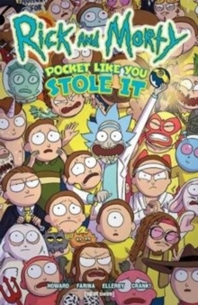 Rick And Morty : Pocket Like You Stole It, Paperback / softback Book Rick And Morty : Pocket Like You Stole It, Paperback / softback Book