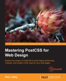 Mastering PostCSS for Web Design, EPUB eBook Mastering PostCSS for Web Design, EPUB eBook