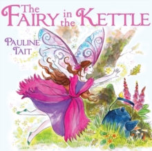 The Fairy in the Kettle, Paperback Book The Fairy in the Kettle, Paperback Book