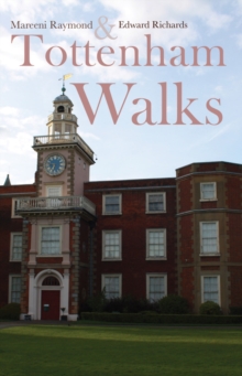 Tottenham Walks, Paperback / softback Book Tottenham Walks, Paperback / softback Book