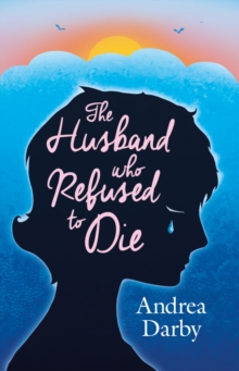 The Husband Who Refused to Die, Paperback Book The Husband Who Refused to Die, Paperback Book