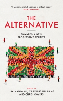 Alternative : Towards a New Progressive Politics