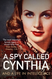 A Spy Called Cynthia : And a Life in Intelligence