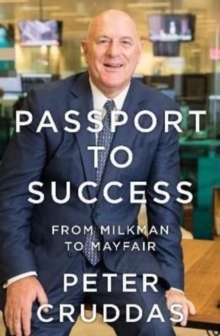 Passport to Success : From Milkman to Mayfair