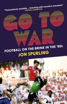 Go To War : Football on the Brink in the '80s