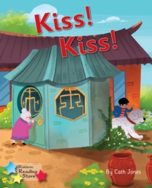 Kiss! Kiss! : Phonics Phase 3