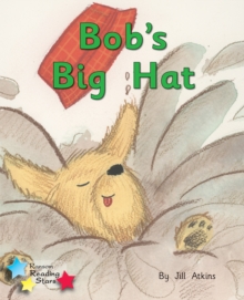 Bob and the Hat : Phonics Phase 2