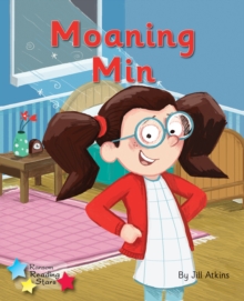 Moaning Min : Phonics Phase 3