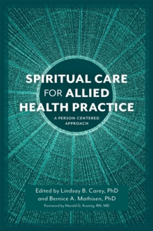 Spiritual Care For Allied Health Practice : A Person-Centered Approach