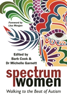 Spectrum Women : Walking to the Beat of Autism