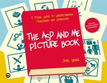The ASD and Me Picture Book : A Visual Guide to Understanding Challenges and Strengths for Children on the Autism Spectrum, Hardback Book The ASD and Me Picture Book : A Visual Guide to Understanding Challenges and Strengths for Children on the Autism Spectrum, Hardback Book