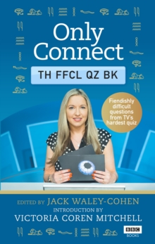 Only Connect: The Official Quiz Book, Hardback Book Only Connect: The Official Quiz Book, Hardback Book